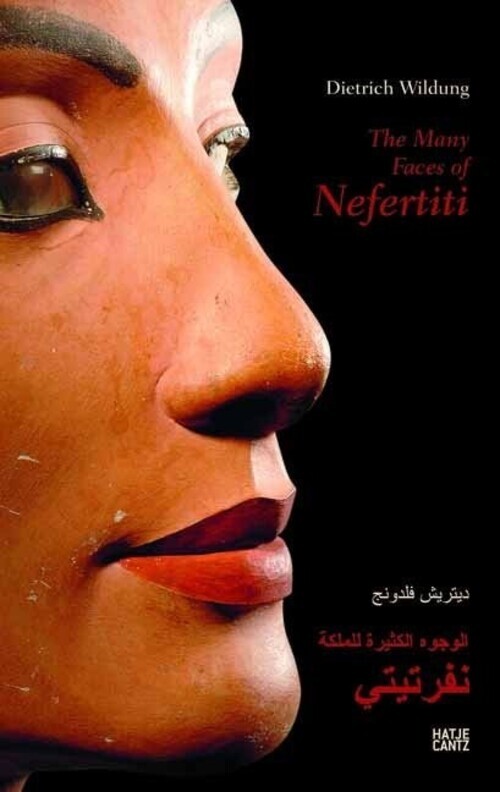 Thumbnail - The Many Faces Of Nefertiti | Engl.-arabian | Dietrich Wildung |