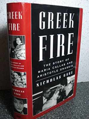 Greek Fire: The Story of Maria Callas - Hardcover, by Gage Nicholas - Acceptable