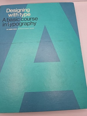Designing With Type A Basic Course In Typography. Vtg 1971