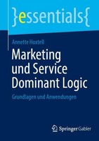 Annette Hoxtell / Marketing Und Service Dominant Logic9783658515911