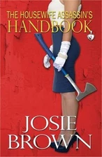 The Housewife Assassin's Handbook (Paperback or Softback)