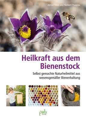 Heilkraft aus dem Bienenstock | Almut Tobis (u. a.) | Buch | 160 S. | Deutsch