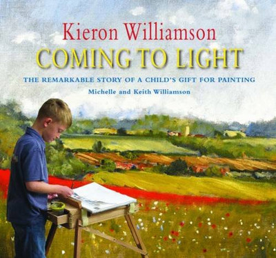 Kieron Williamson: Coming To Light - Williamson, Keith