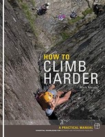 Mark Reeves - How To Climb Harder A Practical Manual Essential Know - G245Z