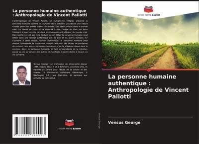 Vensus George | La personne humaine authentique : Anthropologie de Vincent...