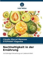 Nachhaltigkeit in der Ernhrung by Cl?udio Mar?al Menezes (German) Paperback Book
