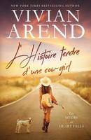 Vivian Arend | L'histoire Tendre D'une Cow-Girl | Taschenbuch | FranzöSisch