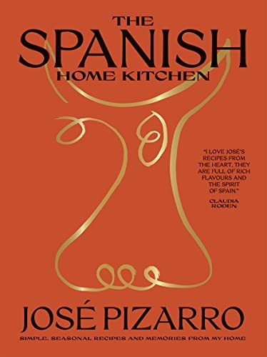 The Spanish Home Kitchen: Simple, Seasonal Reci. Pizarro** - Image 14