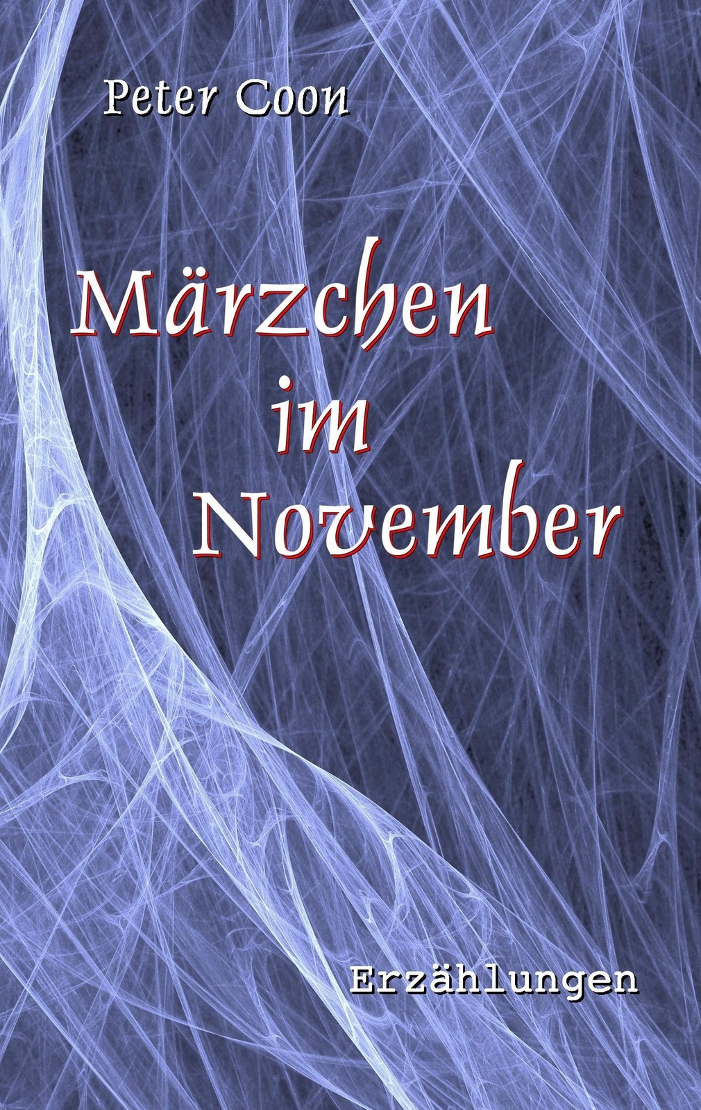 Thumbnail - Märzchen November Peter Coon Taschenbuch Paperback 136 S. Deutsch 2015