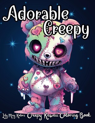 Adorable Creepy Coloring Book with Spooky Gothic Cute Kawaii Creatures Monsters
