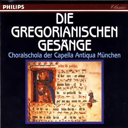 Chor der Capella Antiqua - Die gregorianischen Gesänge