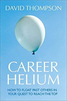 Karriere Helium: How To Float Vergangenheit Others IN Ihrem Quest zu Erreichen T
