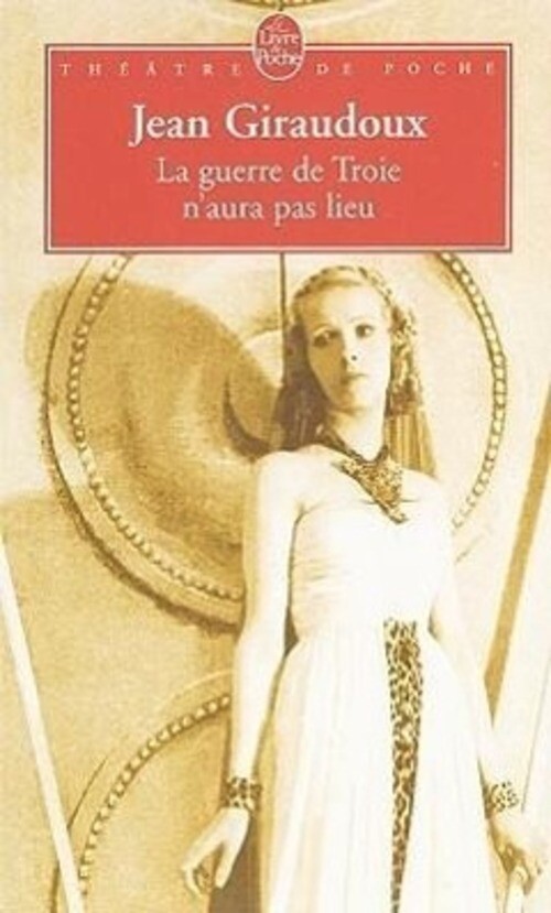 Thumbnail - La Guerre De Troie N'aura Pas Lieu | Piece En Deux Actes, 1935 | Jean