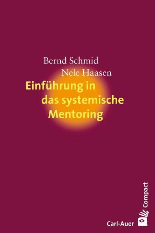 Thumbnail - Einführung In Das Systemische Mentoring | Bernd Schmid (u. A.) |