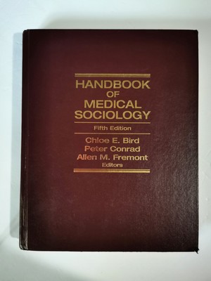Handbook of Medical Sociology Fifth Edition 2000 Hardcover - No DJ -  Chloe Bird