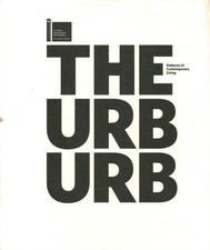 The Urburb. Patterns of Contemporary Living - Roy Brand, Ori Scialom (Sternthal)