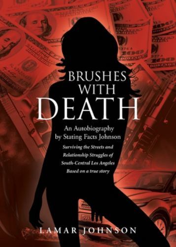 Brushes+with+Death+%3A+An+Autobiography+by+Stating+Facts+Johnson ...