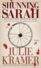 Shunning Sarah: A Novel - paperback, Julie Kramer, 1451664648