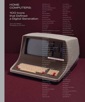 Home Computers: 100 Icons that Defined a Digital Generation (Th - VERY GOOD