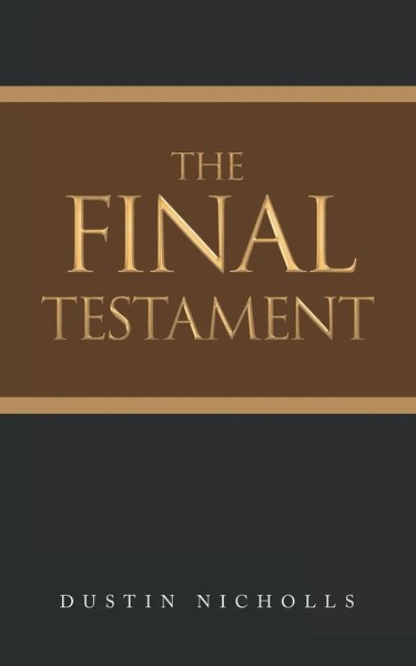 The Final Testament Dustin Nicholls Taschenbuch Kartoniert / Broschiert Englisch-image