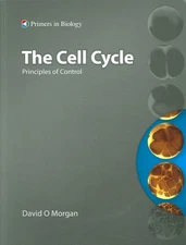 The Cell Cycle: Principles of Control by Morgan