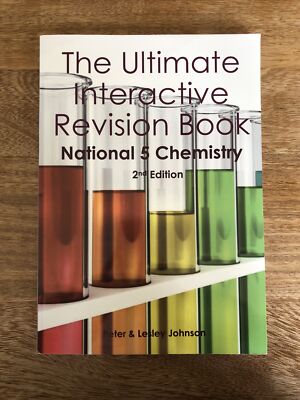 The Ultimate Interactive Revision Book - National 5 Chemistry
