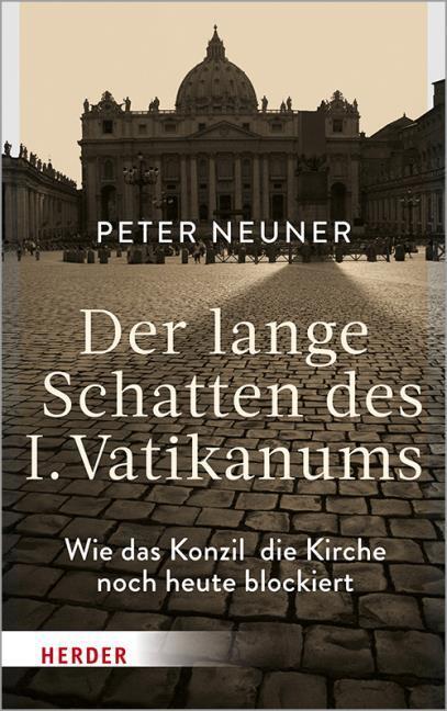 Der Lange Schatten Des I. Vatikanums Peter Neuner