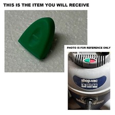Shop Vac 7441500 GREEN ON SWITCH COVER ONLY Not the Actual Switch Wet Dry Parts