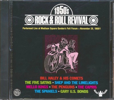 Bill Haley and His Comets, Gary US Bonds, Mello Kings, Penguins, Five Satins,...