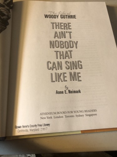 There Ain't Nobody That Can Sing Like Me : The Life of Woody Guthrie by Anne E. - Picture 5 of 10