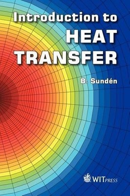 Bengt Sundaen Introduction to Heat Transfer (Paperback) (UK IMPORT)