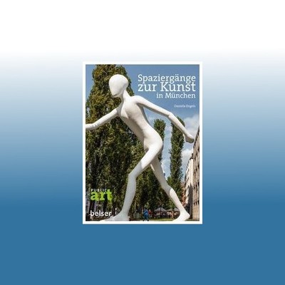 Spaziergänge zur Kunst in München | Daniela Engels | Ungelesen