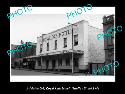 OLD LARGE HISTORICAL PHOTO OF ADELAIDE SA ROYAL OAK HOTEL HINDLEY St 1941