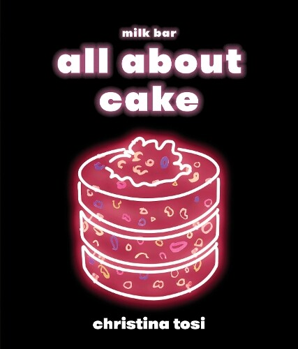 Thumbnail - Christina Tosi All About Cake (gebundene Ausgabe) (us Import)