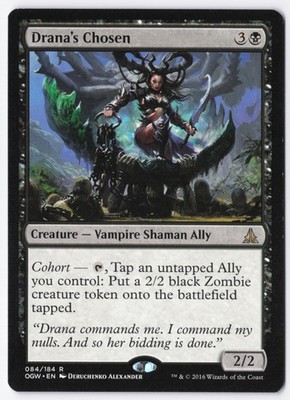 Drana's Chosen Normal R Oath of the Gatewatch 84 NM