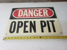 Vintage Danger Open Pit 20"x14" Fiberglass Sign Construction Industrial Mining 