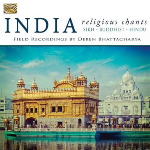 Deben Bhattacharya India: Religious Chants - Sikh, Buddhist, Hindu (CD) Album