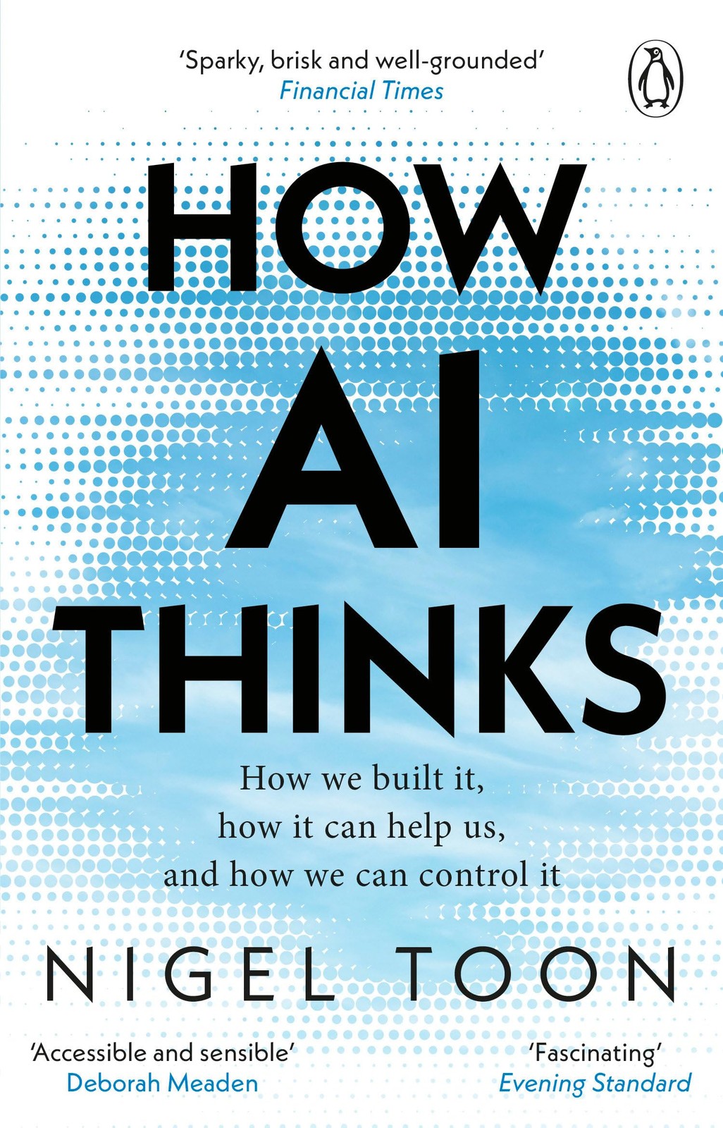 How AI Thinks: How we built it, how it can help us, and how we  .9781804995976 - Image 3