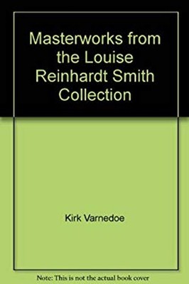 Masterworks from the Louise Reinhardt Smith Collection Hardcover