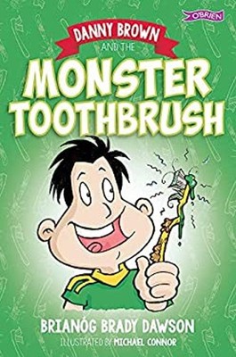 Danny Brown and the Monster Toothbrush Paperback Brianóg Brady Da