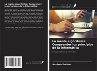 Navdeep Kochhar | La Mente AlgoríTmica: Comprender Los Principios De La...