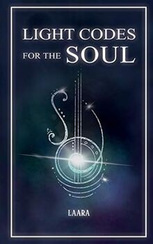 Light Codes for the Soul: Wisdom, Symbols, and Stories f... | Buch | Zustand gut
