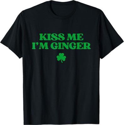 Kiss Me I'm Ginger Shirt Funny St Patricks Day Redhead T-Shirt