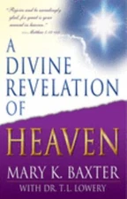A Divine Revelation Of Heaven Mary K. Baxter paperback Used - Good