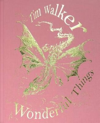 Tim Walker: Wonderful Things by Tim Walker: New