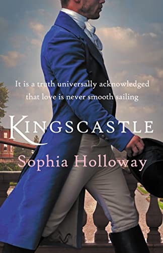 Kingscastle: The must-read Regency romance - Sophia Holloway