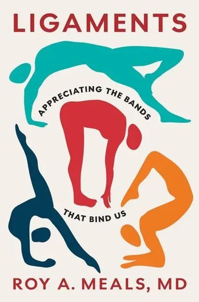 Ligaments | Appreciating The Bands That Bind Us | Roy A. Meals | Buch | Englisch-image