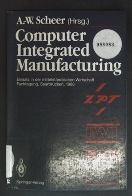 Computer integrated manufacturing : Einsatz in d. mittelständ. Wirtschaft ; Fach