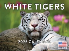 White Tiger Calendar 2026 Monthly Wall Calender 12 Month Made In The USA