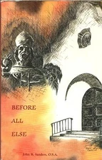 Before All Else: The History of the Augustinians [Paperback, 1987] John Saunders